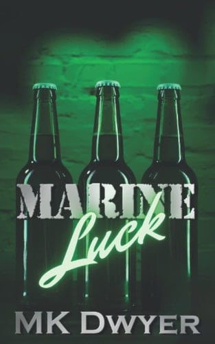Marine Luck: A St. Patrick's Day Novella (Melrose Lane)
