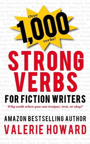 Strong Verbs for Fiction Writers