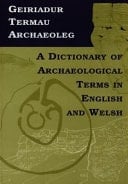 Dictionary of archaeological terms in English and Welsh
