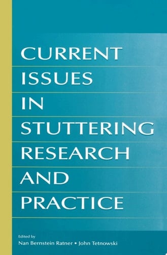 Current Issues in Stuttering Research and Practice