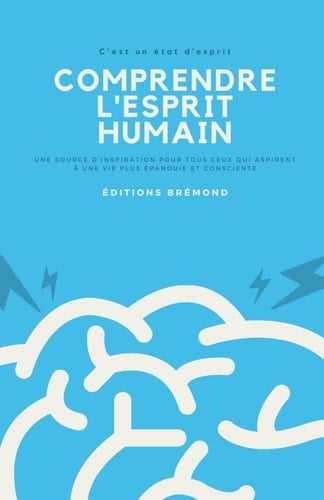 Comprendre l’Esprit Humain (French Edition)