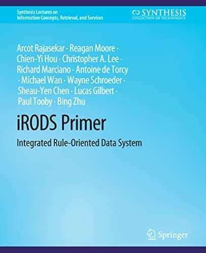 iRODS Primer Integrated Rule-Oriented Data System