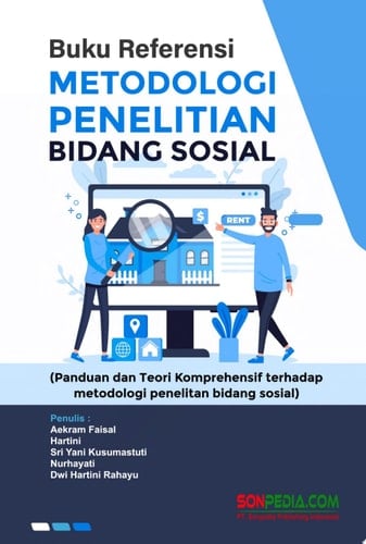 Buku Referensi Metodologi Penelitian Bidang Sosial : Panduan dan Teori Komprehensif terhadap Metodologi Penelitian Bidang Sosial
