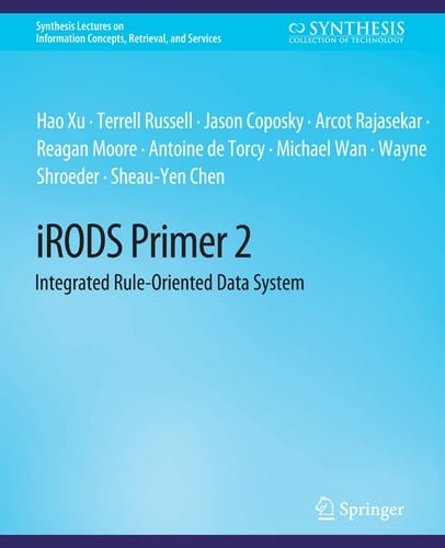 iRODS Primer 2 Integrated Rule-Oriented Data System