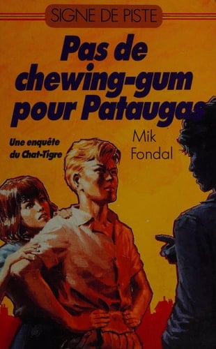 Pas de chewing-gum pour Pataugas