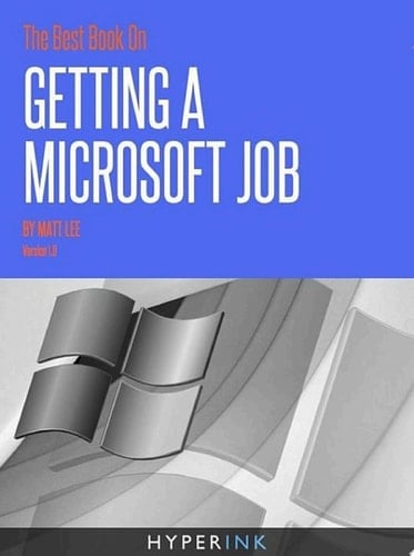 The Best Book On Getting A Microsoft Job