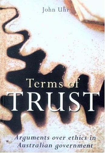 Terms of Trust Arguments Over Ethics in Australian Government