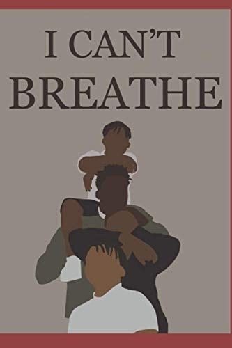 I Can't Breathe: A Social Justice Magazine