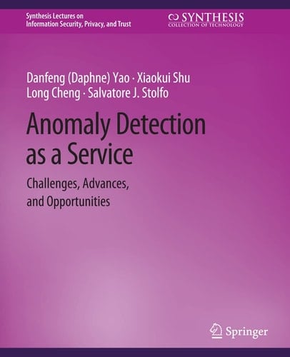 Anomaly Detection as a Service Challenges, Advances, and Opportunities