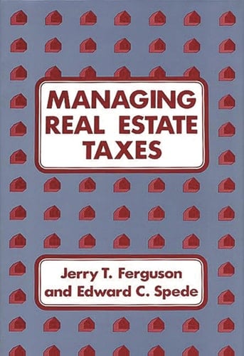Managing Real Estate Taxes.