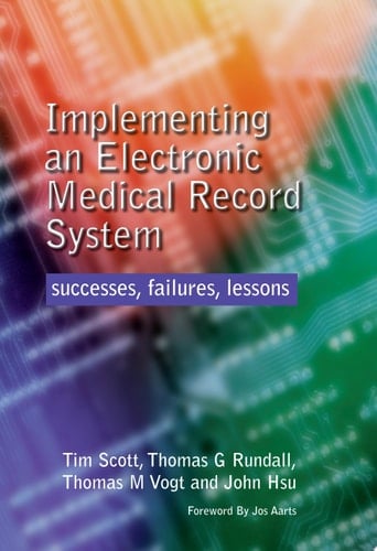 Implementing an Electronic Medical Record System Successes, Failures, Lessons