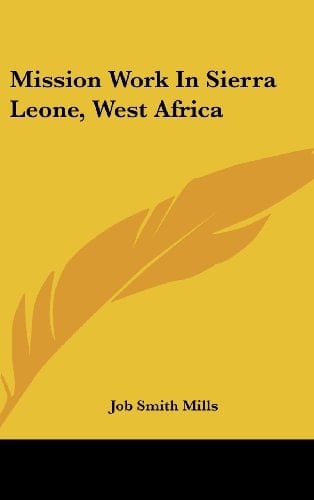 Mission Work In Sierra Leone, West Africa