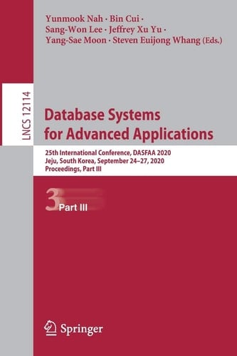 Database Systems for Advanced Applications 25th International Conference, DASFAA 2020, Jeju, South Korea, September 24–27, 2020, Proceedings, Part III