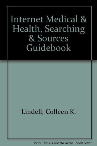 Internet medical & health, searching & sources guidebook