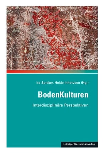 BodenKulturen interdisziplinäre Perspektiven