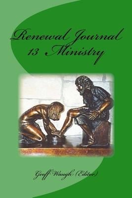 Renewal Journal 13: Ministry