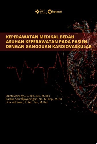 KEPERAWATAN MEDIKAL BEDAH ASUHAN KEPERAWATAN PADA PASIEN DENGAN GANGGUAN KARDIOVASKULAR