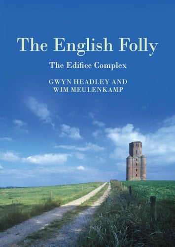 The English Folly The Edifice Complex