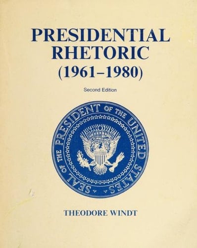 Presidential Rhetoric, 1961-1980