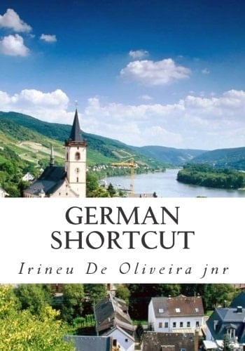 German Shortcut Transfer Your Knowledge from English and Speak Instant German!
