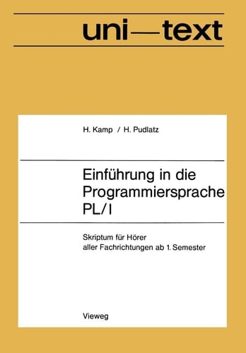 Einführung in die Programmiersprache PL/I Skriptum für Hörer aller Fachrichtungen ab 1. Semester