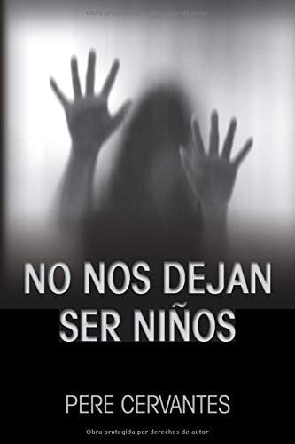 No Nos Dejan Ser NiÑos