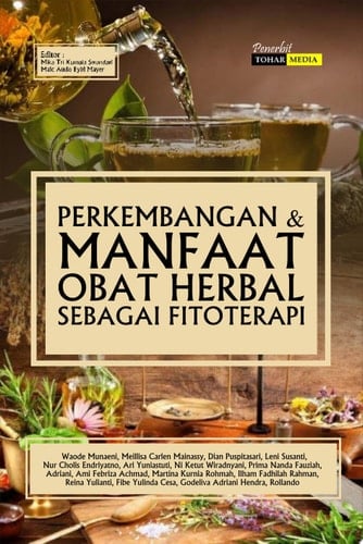 Perkembangan Dan Manfaat Obat Herbal Sebagai Fitoterapi