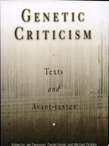 Genetic Criticism Texts and Avant-textes