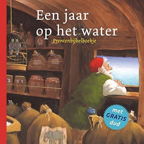 Een jaar op het water prentenbijbelboekje : Genesis 6-8