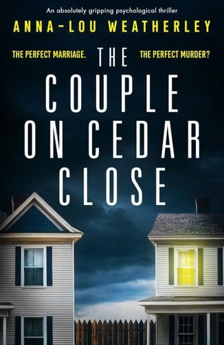 The Couple on Cedar Close: An absolutely gripping psychological thriller (Detective Dan Riley Book 2)