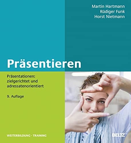 Präsentieren Präsentationen: zielgerichtet und adressatenorientiert