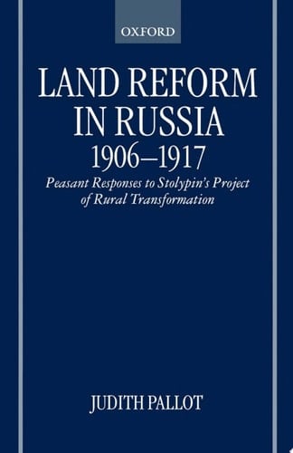 Land Reform in Russia, 1906-1917
