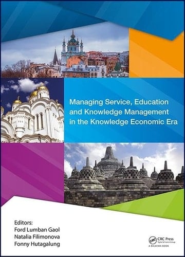 Managing Service, Education and Knowledge Management in the Knowledge Economic Era Proceedings of the Annual International Conference on Management and Technology in Knowledge, Service, Tourism and Hospitality 2016 (SERVE 2016), 8-9 October 2016 and 20-21 October 2016, Jakarta, Indonesia and Vladimir State University, Vladimir, Russia