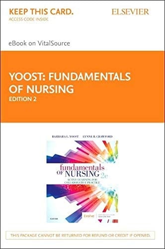Fundamentals of Nursing Elsevier eBook on VitalSource (Retail Access Card): Active Learning for Collaborative Practice