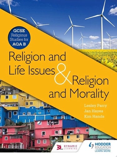 Religion & Life Issues and Religion & Morality GCSE Religious Studies for AQA B