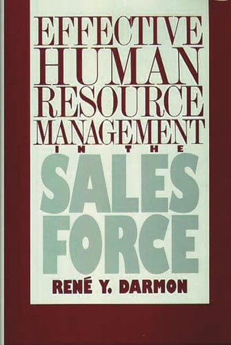 Effective Human Resource Management in the Sales Force