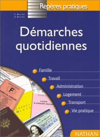 Démarches quotidiennes guide et mode d'emploi