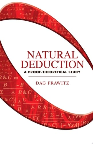 Natural Deduction A Proof-Theoretical Study