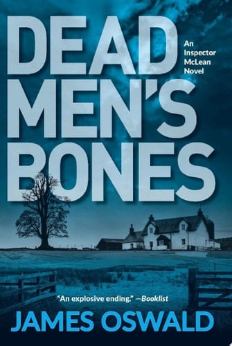 Dead Men's Bones An Inspector McLean Mystery