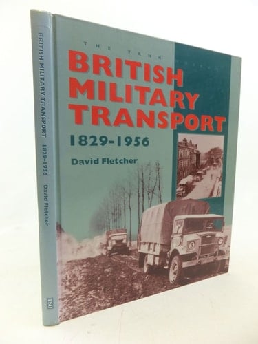 British Military Transport, 1829-1956