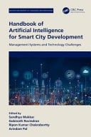 Handbook of Artificial Intelligence for Smart City Development Management Systems and Technology Challenges