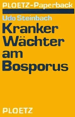 Kranker Wächter am Bosporus die Türkei als Riegel zwischen Ost und West