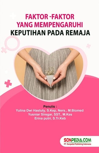 FAKTOR-FAKTOR YANG MEMPENGARUHI KEPUTIHAN PADA REMAJA