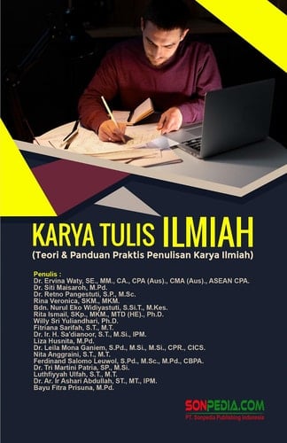 KARYA TULIS ILMIAH : Teori & Panduan Praktis Penulisan Karya Ilmiah