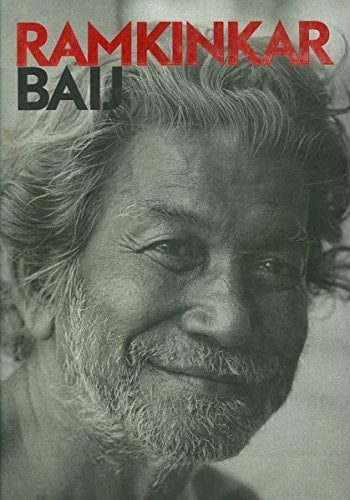 Ramkinkar Baij A Retrospective, 1906-1980