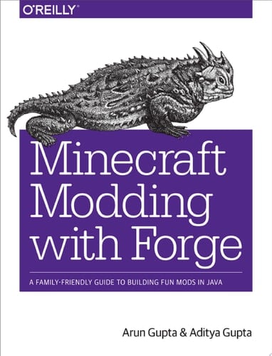 Minecraft Modding with Forge A Family-Friendly Guide to Building Fun Mods in Java