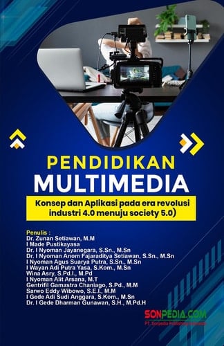 PENDIDIKAN MULTIMEDIA : Konsep dan Aplikasi pada era revolusi industri 4.0 menuju society 5.0