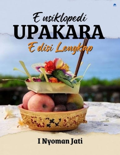 Ensiklopedi Upakara - Edisi Lengkap