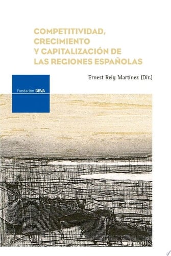 Competitividad, crecimiento y capitalización de las regiones españolas