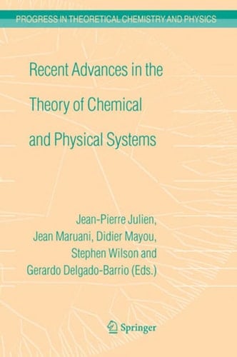 Recent Advances in the Theory of Chemical and Physical Systems